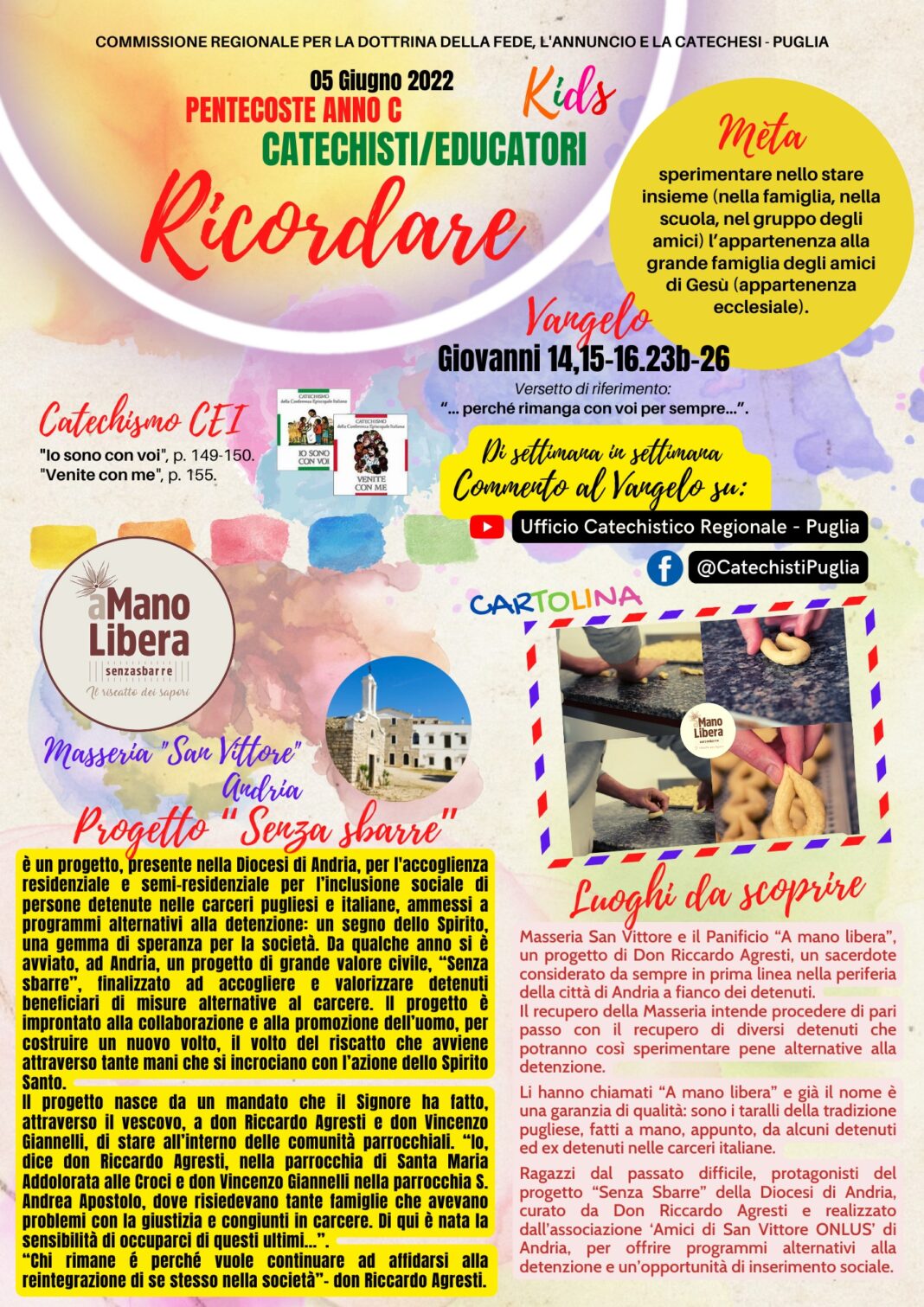 PENTECOSTE 2022 (Kids 6-10 anni)
 Vangelo: GIOVANNI 14, 15-16.23b-26
 Versetto d