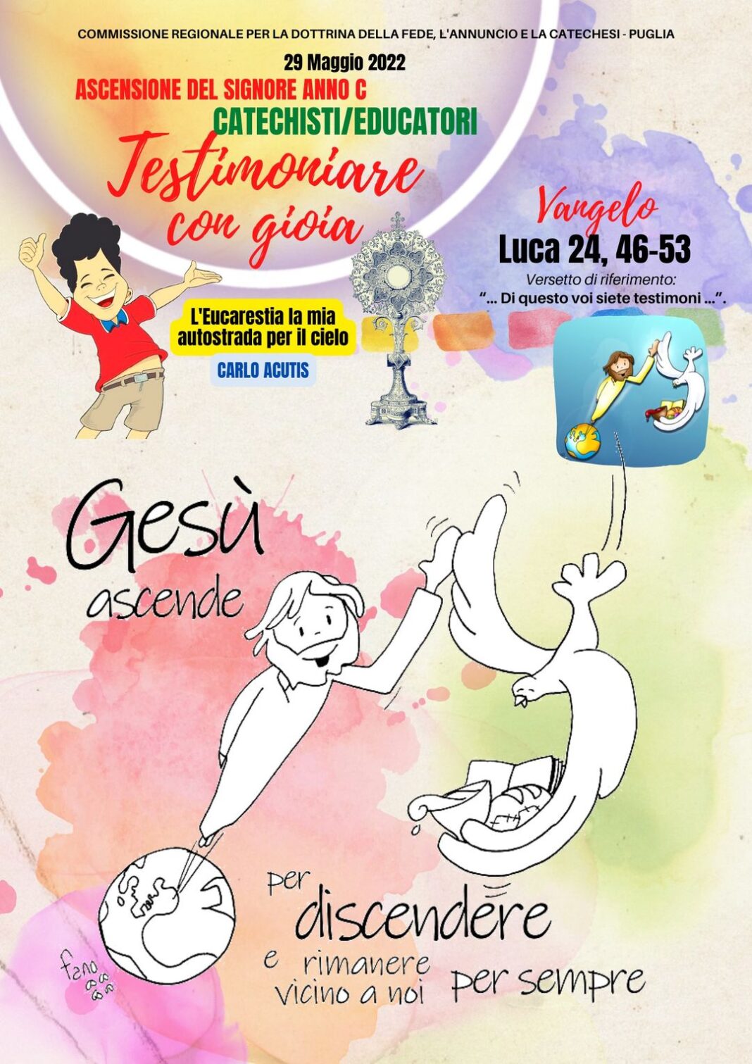 Equipé "All Inclusive" HOME IN US(noi)CITA!!! ASCENSIONE 2022
 Vangelo: LUCA 26,