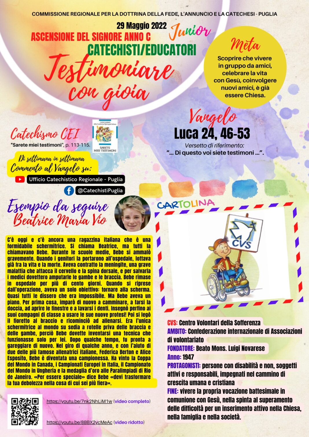 ASCENSIONE 2022 (Junior 11-14 anni)
 Vangelo: LUCA 26, 46-53
 Versetto di riferi