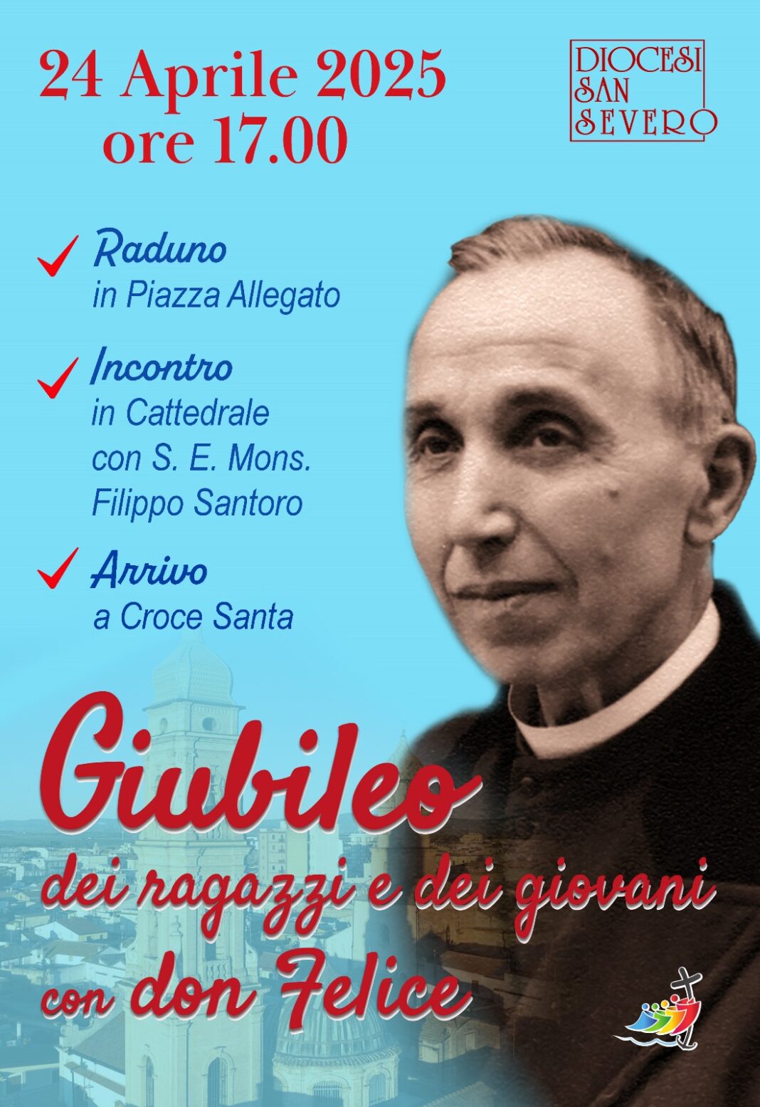 Diocesi di San Severo » GIUBILEO DEI RAGAZZI E DEI GIOVANI CON DON FELICE CANELLI. Appuntamento nel pomeriggio alle 17.00.