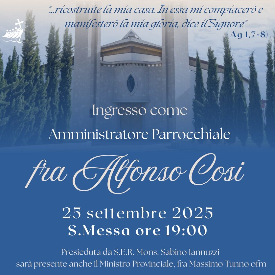 Santa Messa per l’inizio del ministero pastorale di Amministratore parrocchiale di fra Alfonso Cosi, ofm – Diocesi di Castellaneta