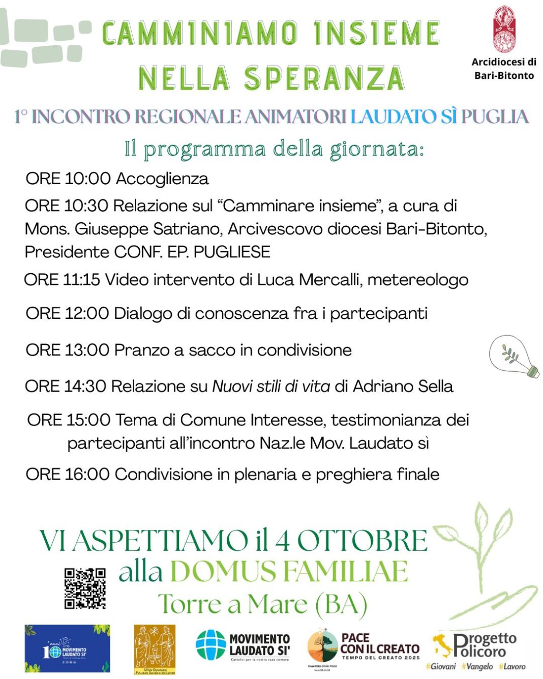 1° Incontro Regionale Animatori "Laudato si'" Puglia — Arcidiocesi Bari-Bitonto 1° Incontro Regionale Animatori "Laudato si'" Puglia — Arcidiocesi Bari-Bitonto