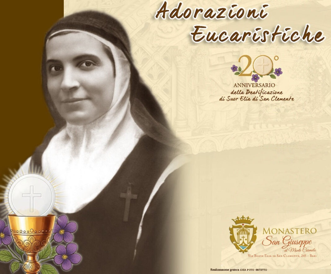 Adorazioni Eucaristiche con la Beata Elia — Arcidiocesi Bari-Bitonto Adorazioni Eucaristiche con la Beata Elia — Arcidiocesi Bari-Bitonto