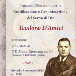 Apertura del processo diocesano per la beatificazione e canonizzazione del Servo di Dio Teodoro d’Amici – Arcidiocesi di Brindisi – Ostuni Apertura del processo diocesano per la beatificazione e canonizzazione del Servo di Dio Teodoro d’Amici – Arcidiocesi di Brindisi – Ostuni