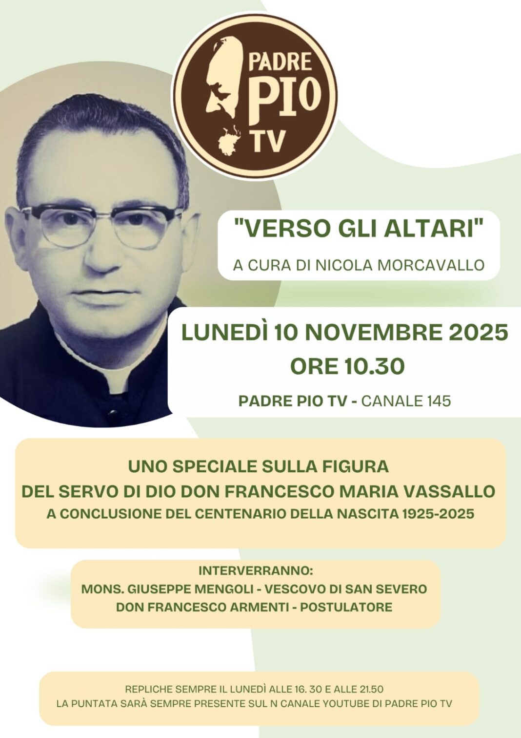 PADRE PIO TV – “VERSO GLI ALTARI” uno speciale sul servo di Dio Don Francesco Maria Vassallo a conclusione del centenario della nascita 1925 – 2025. 10 novembre 2025. In allegato il link del collegamento.