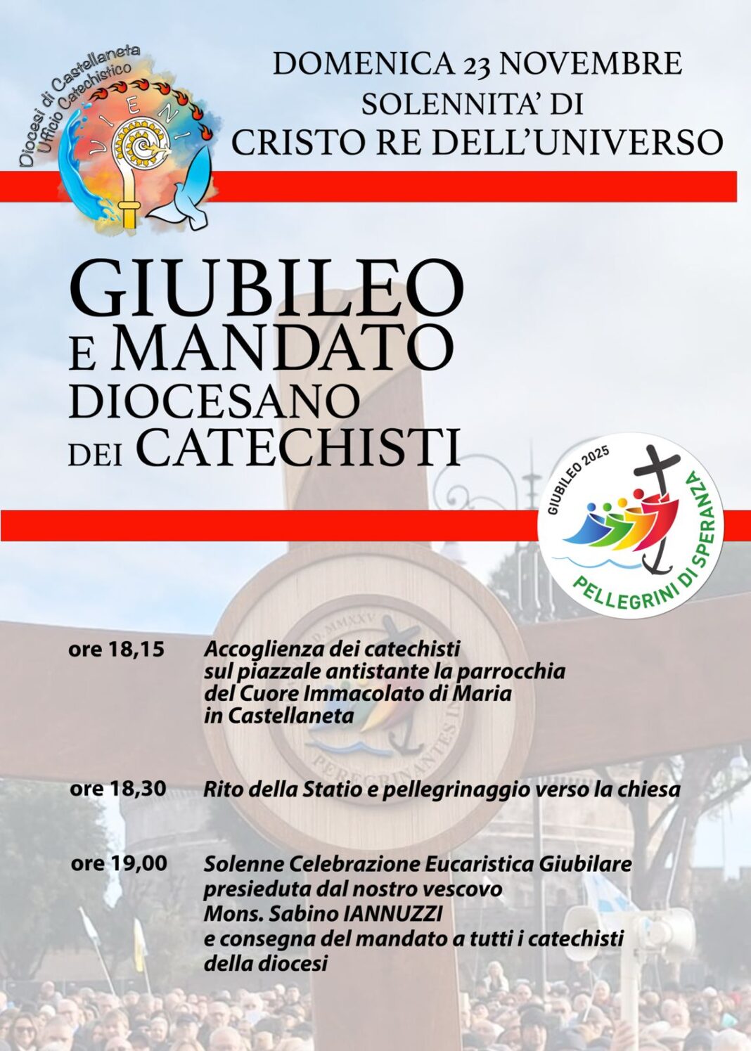Giubileo e mandato diocesano dei Catechisti – Diocesi di Castellaneta Giubileo e mandato diocesano dei Catechisti – Diocesi di Castellaneta