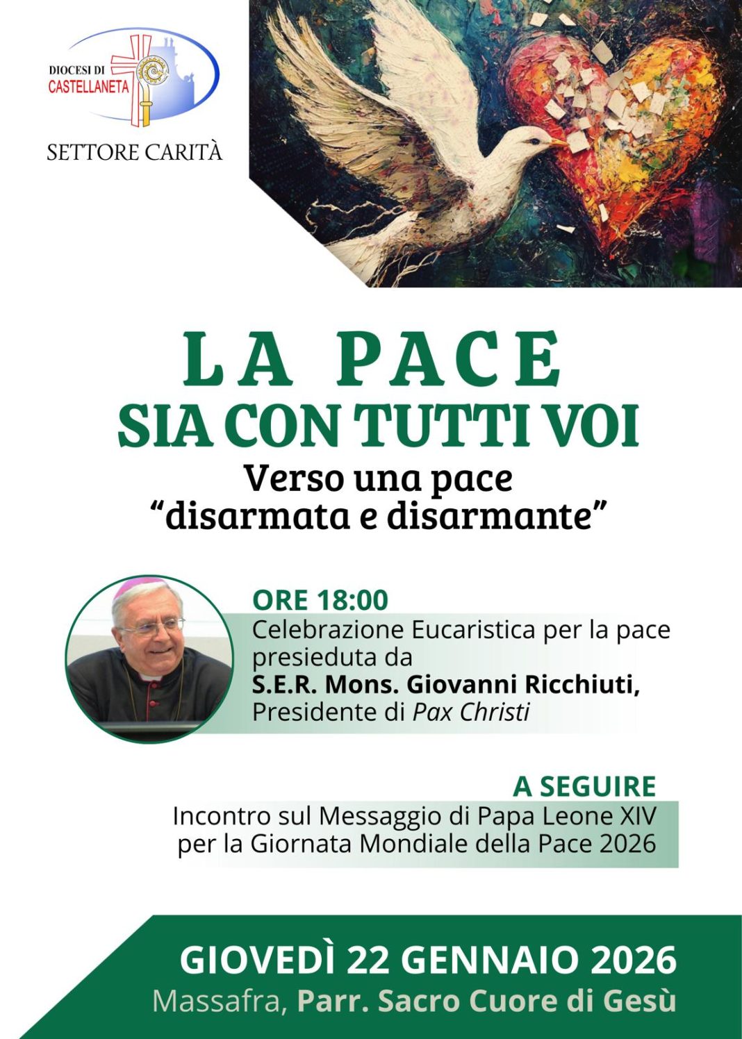 “La pace sia con tutti voi. Verso una pace disarmata “La pace sia con tutti voi. Verso una pace disarmata e disarmante” – Diocesi di Castellaneta