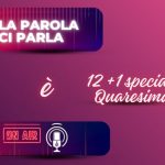 Riparte 12 +1 – La Parola ci parla – Arcidiocesi di Manfredonia – Vieste – San Giovanni Rotondo Riparte 12 +1 – La Parola ci parla – Arcidiocesi di Manfredonia – Vieste – San Giovanni Rotondo