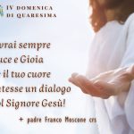 IV domenica di Quaresima – Arcidiocesi di Manfredonia – Vieste – San Giovanni Rotondo IV domenica di Quaresima – Arcidiocesi di Manfredonia – Vieste – San Giovanni Rotondo