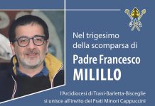 L’Arcidiocesi di Trani-Barletta-Bisceglie ricorda Padre Francesco Milillo nel trigesimo della sua scomparsa L’Arcidiocesi di Trani-Barletta-Bisceglie ricorda Padre Francesco Milillo nel trigesimo della sua scomparsa