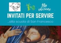 Anno di Volontariato Sociale “Invitati per Servire – alla scuola di san Francesco” Anno di Volontariato Sociale “Invitati per Servire – alla scuola di san Francesco”