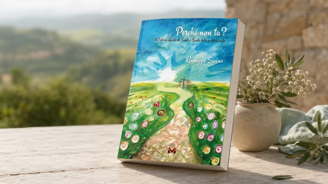 “Perché non tu?”: il libro di don Pinuccio Sacino sulla santità della porta accanto