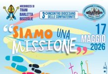 “SIAMO UNA MISSIONE”: A TRANI IL TERZO INCONTRO DELLE CONFRATERNITE “SIAMO UNA MISSIONE”: A TRANI IL TERZO INCONTRO DELLE CONFRATERNITE